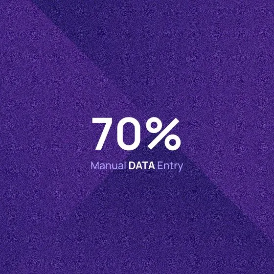How We Reduced 70% Manual Data Entry Through Centralized Data Management